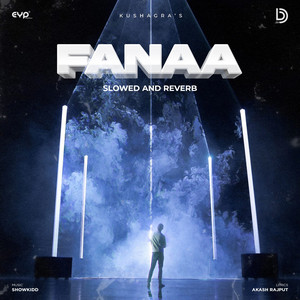 Fanaa - Slowed and Reverb Song Poster