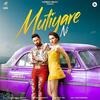 Mutiyare Ni - Gippy Grewal Poster