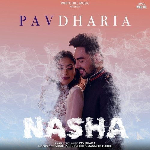 Nasha - Pav Dharia 320Kbps Poster