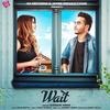 Wait - Sukhmani Singh 320Kbps Poster