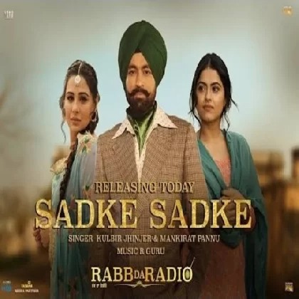 Sadke Sadke - Kulbir Jhinjer 320Kbps Poster