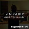  Trend Setter - Jazzy B - 190Kbps Poster