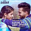  Bahan De Vich Chooda (Darra) - Happy Raikoti 320Kbps Poster