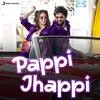  Pappi Jhappi - Govinda Naam Mera Poster