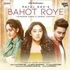  Bahot Roye - Payal Dev Poster