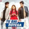  Tu Bhi Royega - Jyotica Tangri Poster