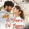  O Yaara Dil Lagana - Sanak Poster