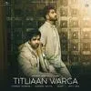  Titliaan Warga - Harrdy Sandhu Poster