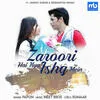  Zaroori Hai Kya Ishq Mein - Papon Poster