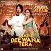  Main Deewana Tera - Arjun Patiala Poster