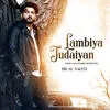  Lambiya Judaiyan - Bilal Saeed Poster