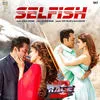 Selfish - Race 3 (Atif Aslam ) Poster