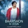  Baarishon Ki Dhun - Saaj Bhatt Poster