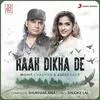  Raah Dikha De - Mohit Chauhan Poster