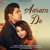  Aaraam De - Ankit Tiwari Poster