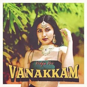  Vanakkam - Vidya Vox Poster