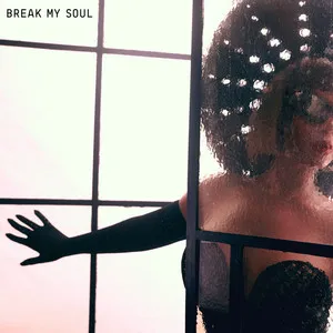 BREAK MY SOUL Song Poster